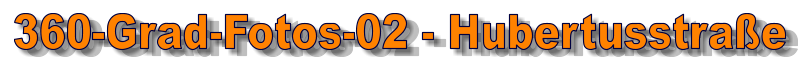 360-Grad-Fotos-02 - Hubertusstraße