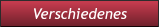 Verschiedenes       Verschiedenes