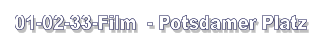 01-02-33-Film  - Potsdamer Platz