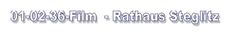 01-02-36-Film  - Rathaus Steglitz
