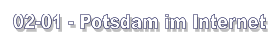 02-01 - Potsdam im Internet