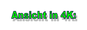 Ansicht in 4K: